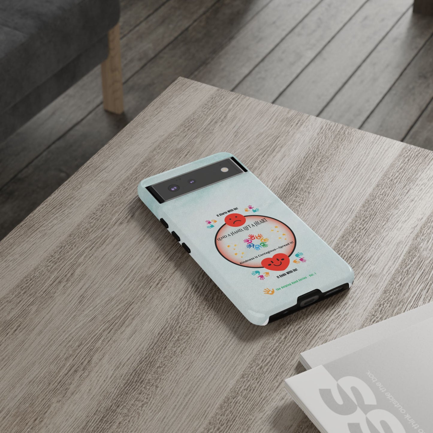 Lend a Hand, Lift a Heart Vol. 1 | Phone Case - iPhone and Google Pixel