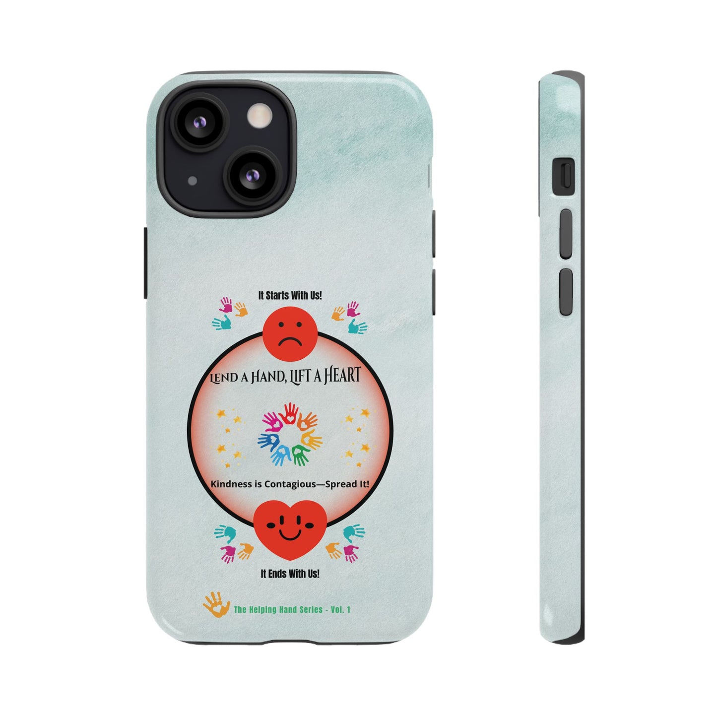 Lend a Hand, Lift a Heart Vol. 1 | Phone Case - iPhone and Google Pixel