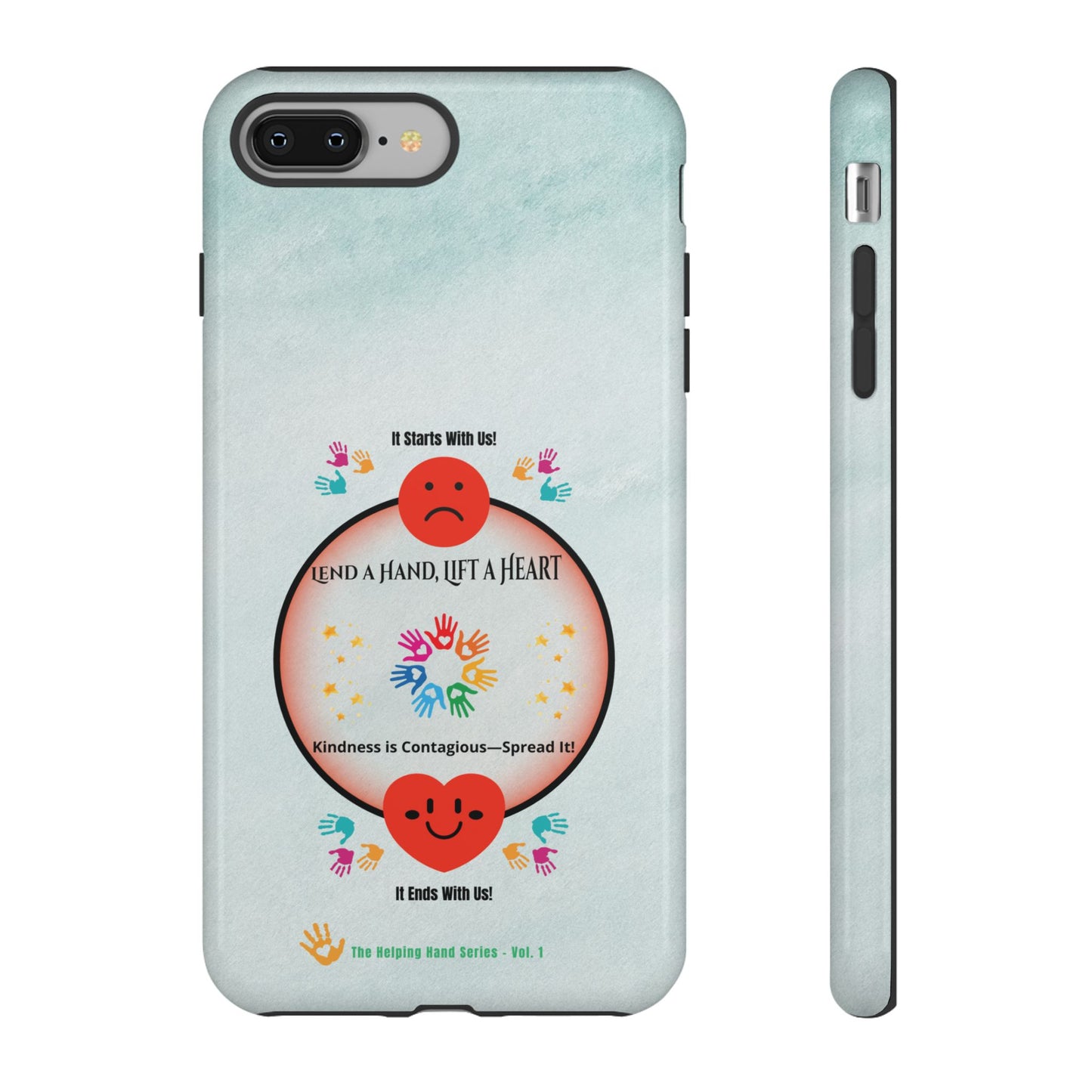 Lend a Hand, Lift a Heart Vol. 1 | Phone Case - iPhone and Google Pixel