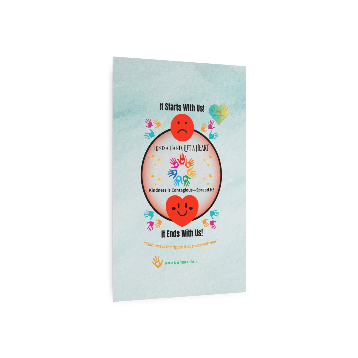Lend a Hand, Lift a Heart - Metal Art Sign (Indoor) Vol. 1 |"Kindness is the ripple that starts with you."