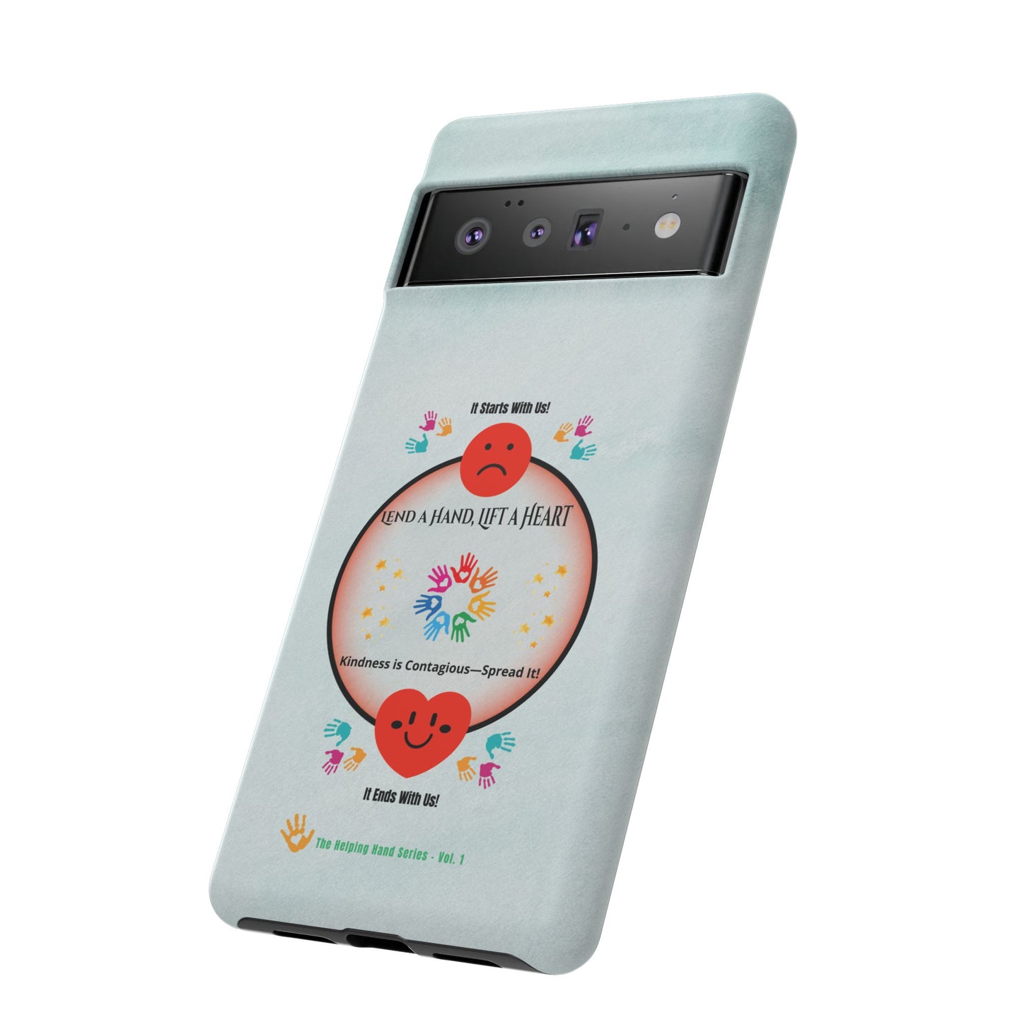 Lend a Hand, Lift a Heart Vol. 1 | Phone Case - iPhone and Google Pixel