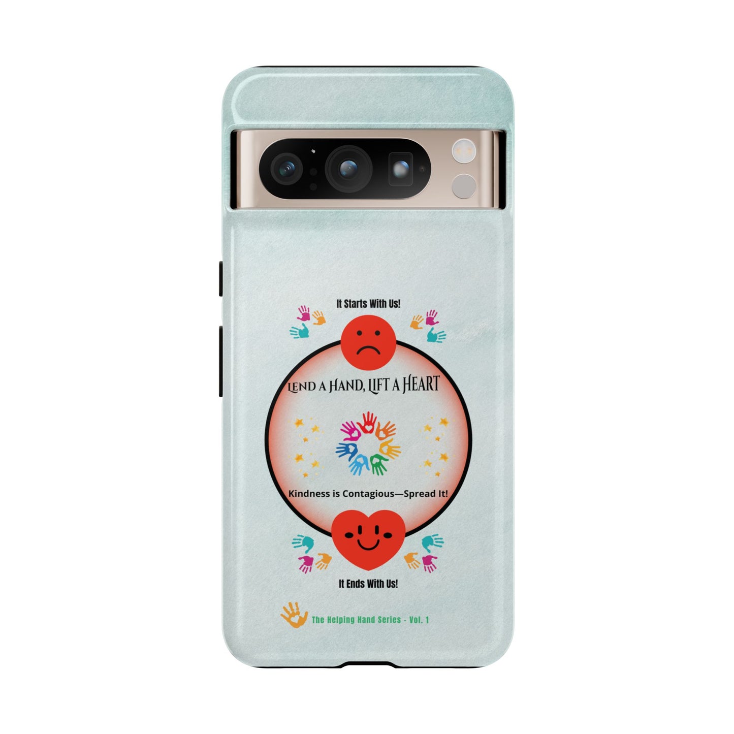 Lend a Hand, Lift a Heart Vol. 1 | Phone Case - iPhone and Google Pixel