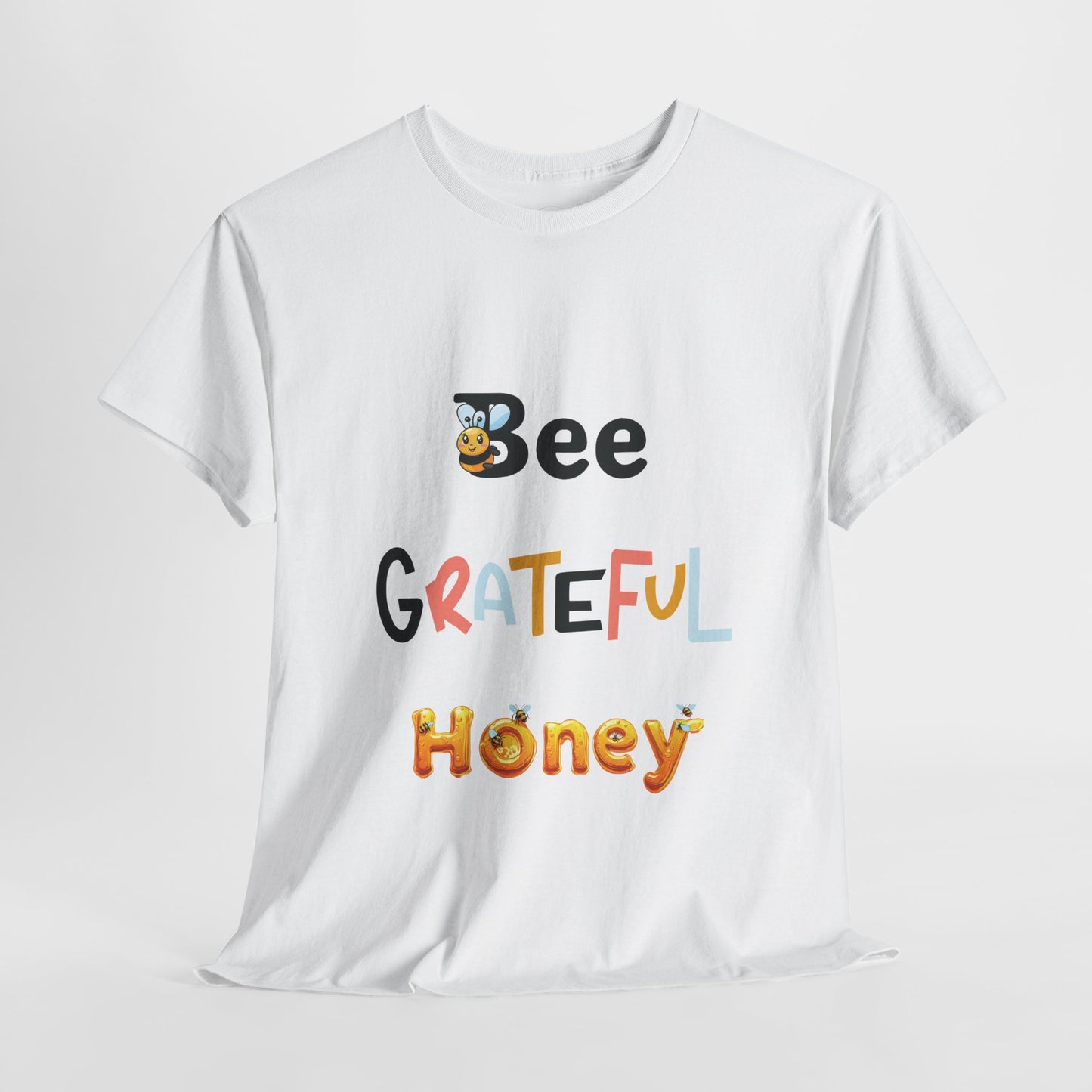 Bee Grateful Honey - Heavy Cotton Tee