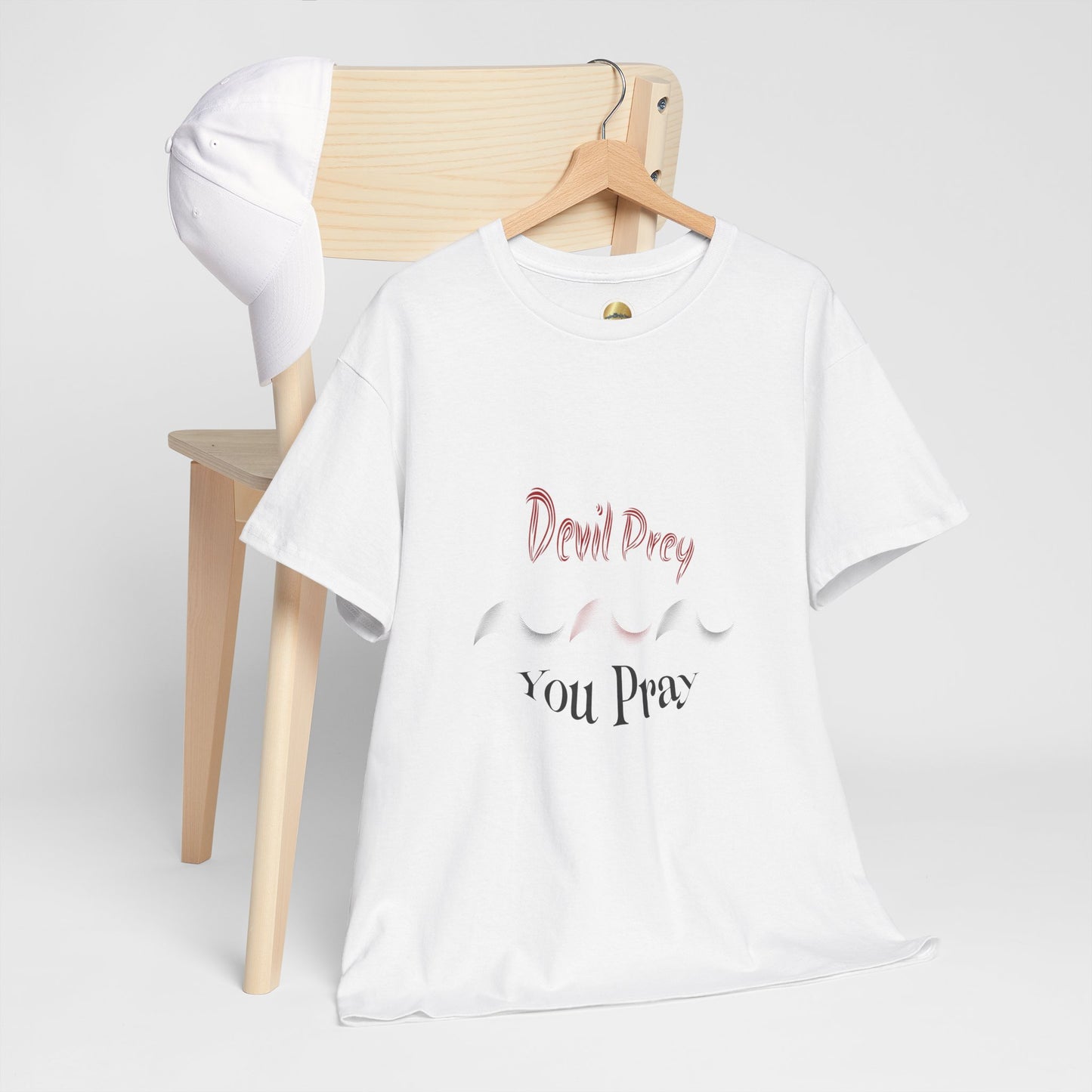Devil Prey-You Pray - Unisex Heavy Cotton Tee