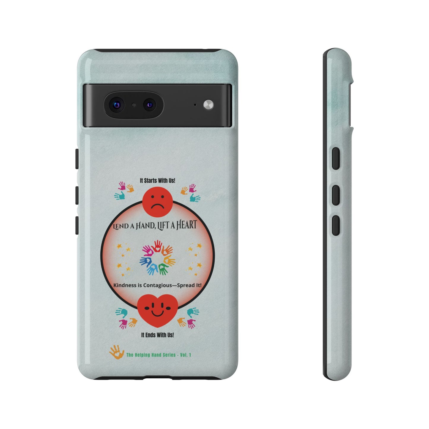 Lend a Hand, Lift a Heart Vol. 1 | Phone Case - iPhone and Google Pixel