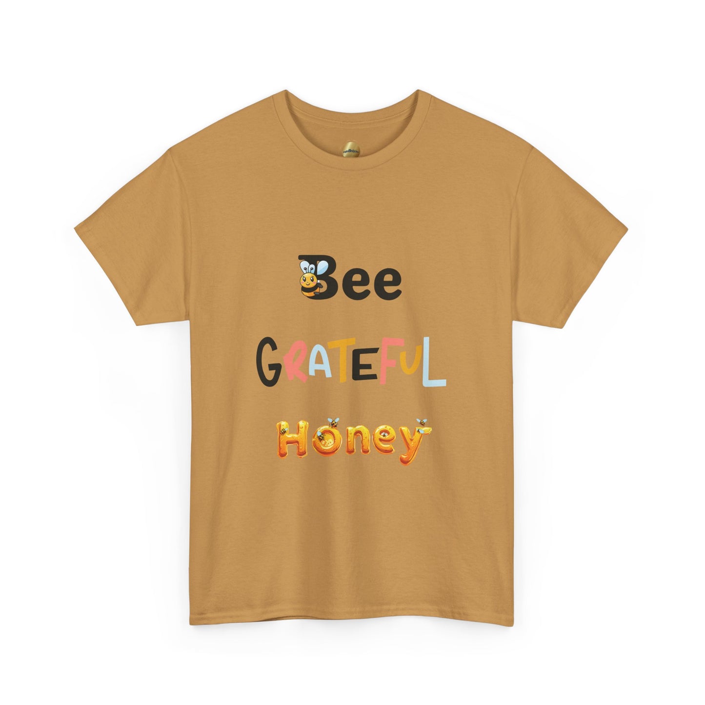 Bee Grateful Honey - Heavy Cotton Tee
