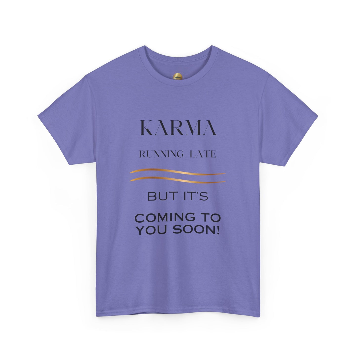 Karma Coming - Unisex Heavy Cotton Tee
