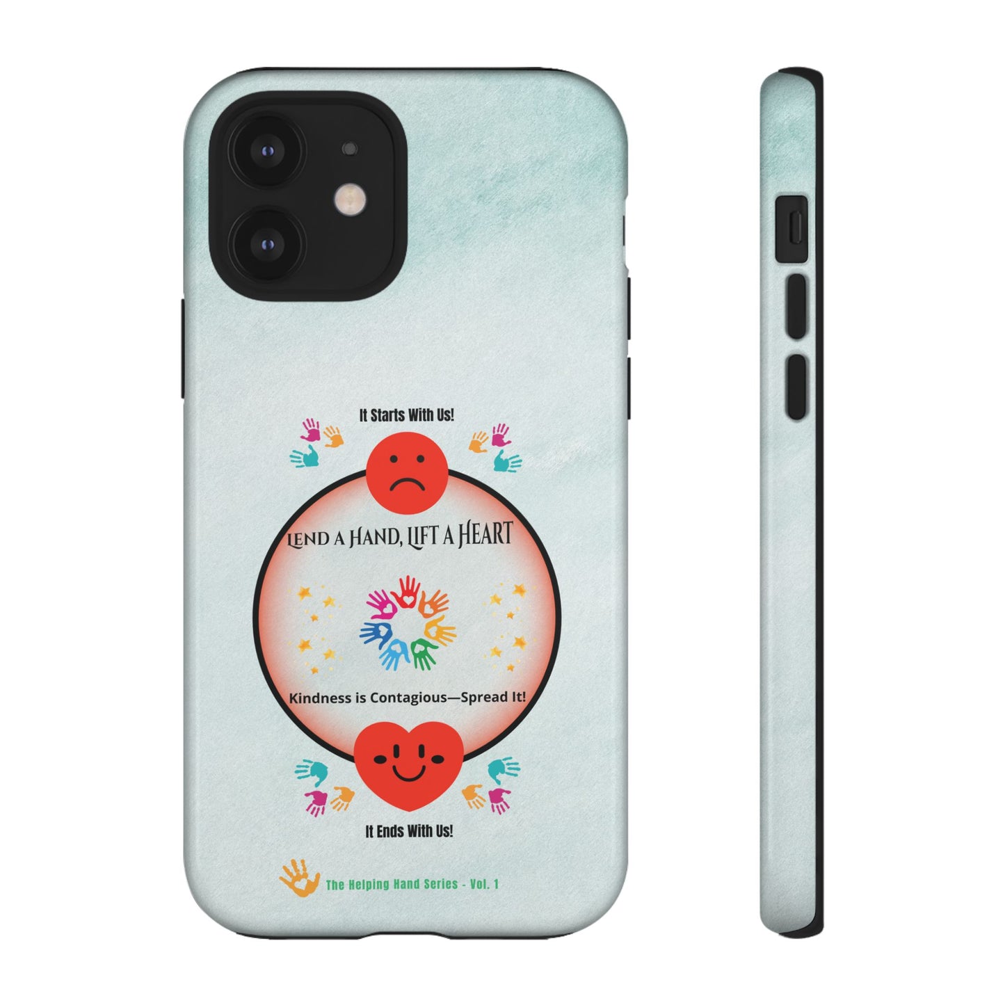 Lend a Hand, Lift a Heart Vol. 1 | Phone Case - iPhone and Google Pixel