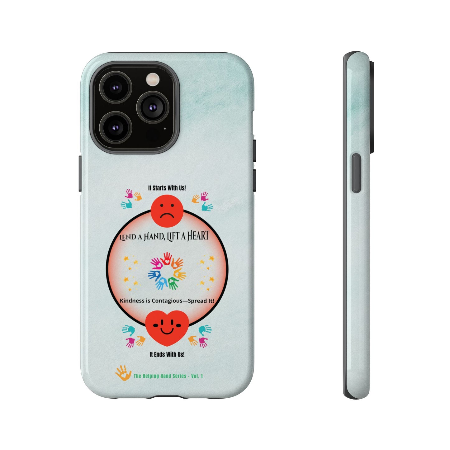 Lend a Hand, Lift a Heart Vol. 1 | Phone Case - iPhone and Google Pixel
