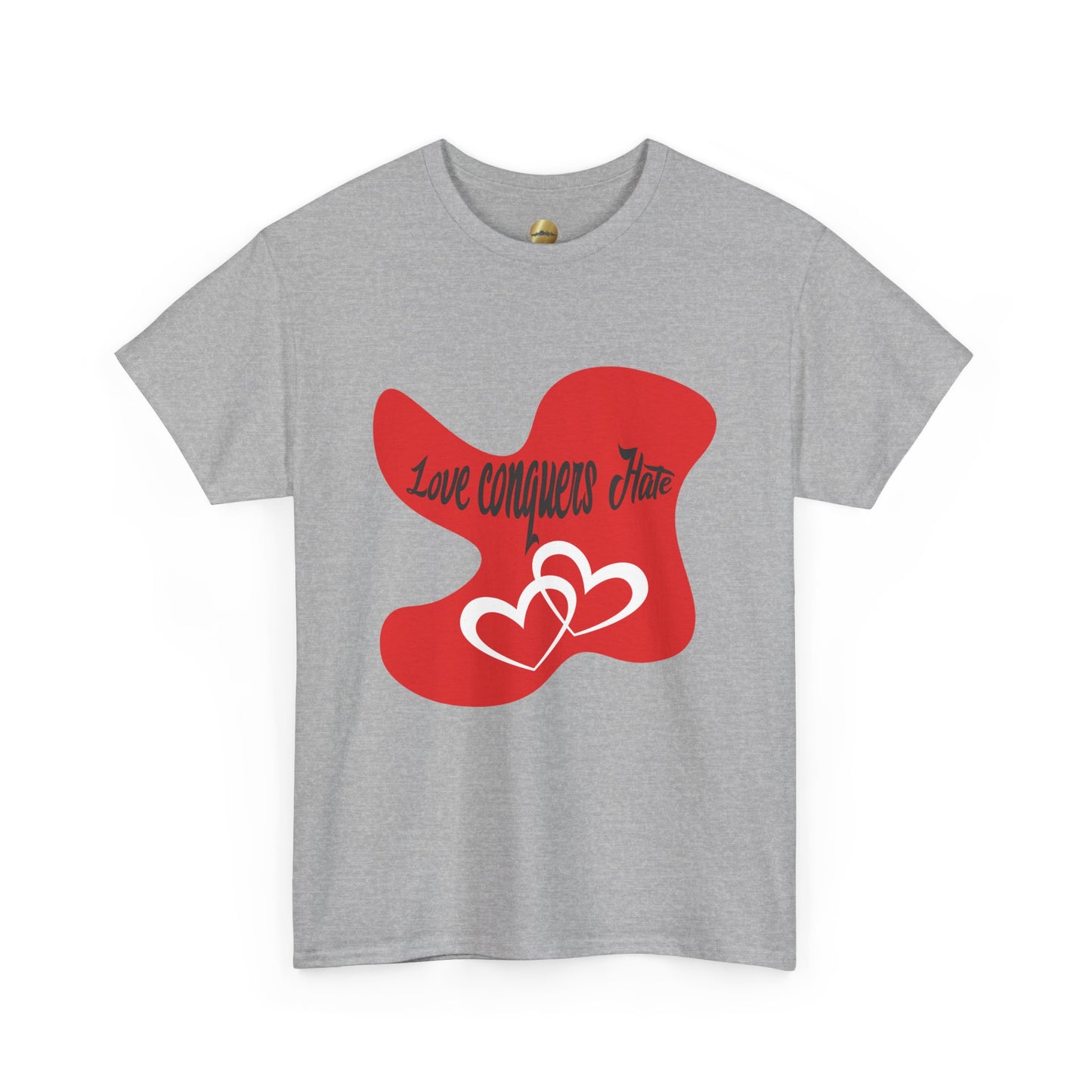 Love Conquers Hate - Unisex Heavy Cotton Tee