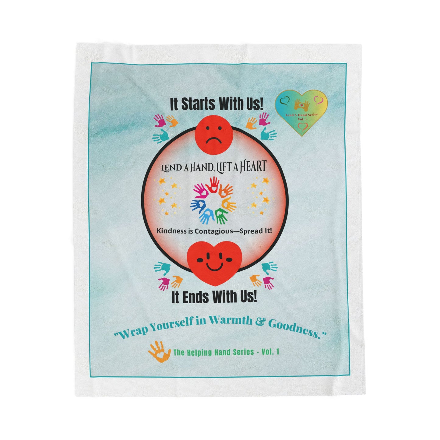 Lend a Hand, Lift a Heart - Throw Blanket Vol. 1 | "Wrap Yourself in Warmth & Goodness."