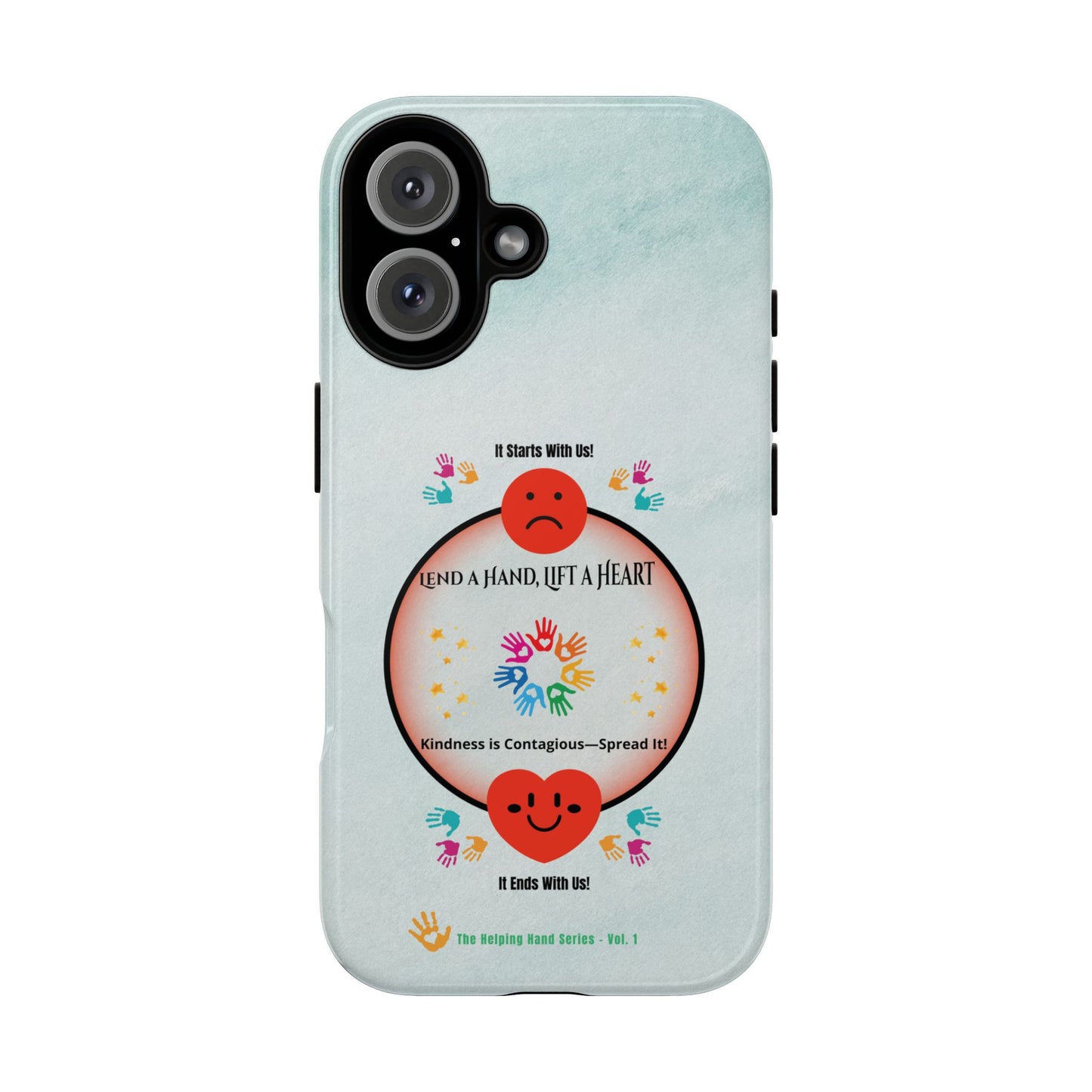 Lend a Hand, Lift a Heart Vol. 1 | Phone Case - iPhone and Google Pixel