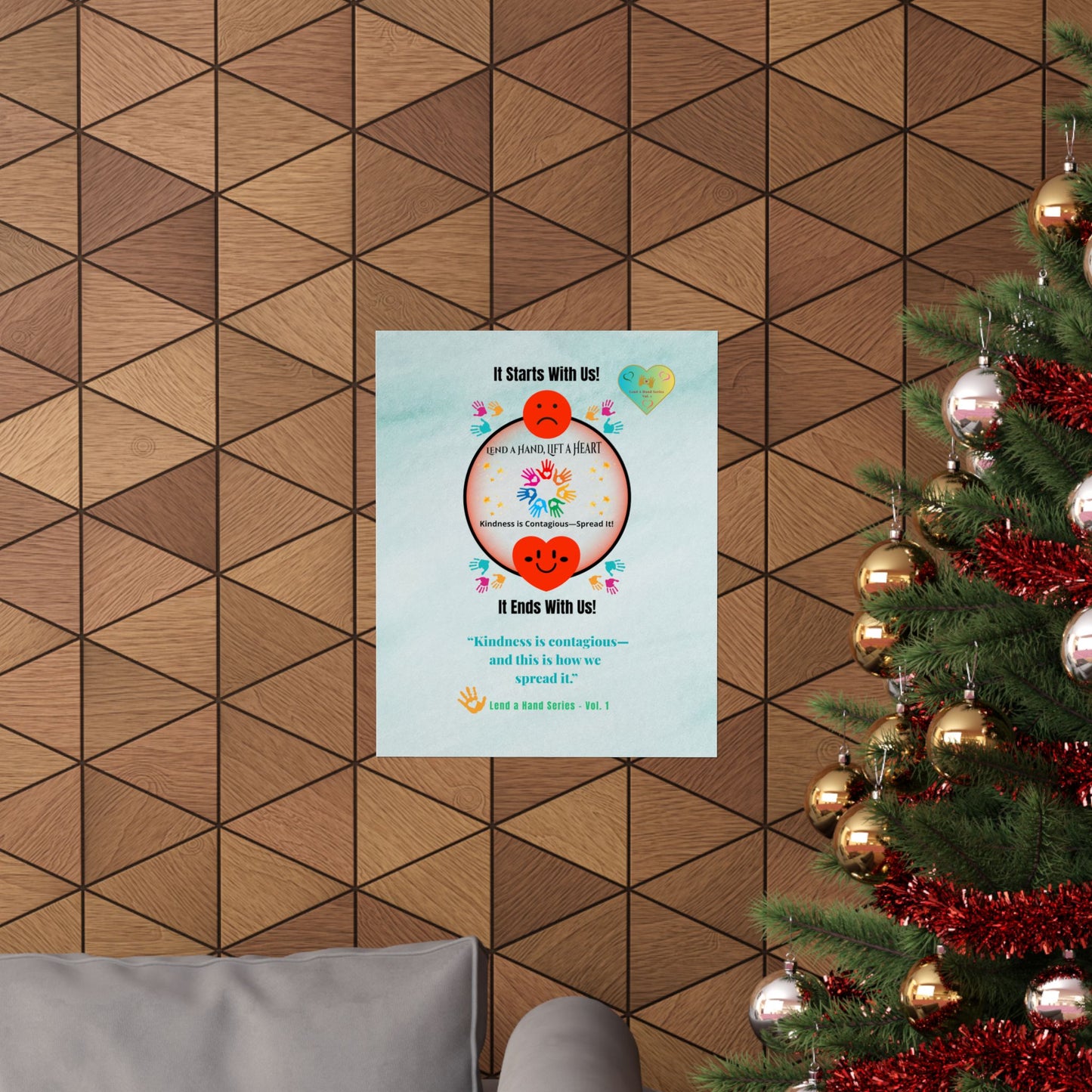 Lend a Hand, Lift a Heart - Poster Vol. 1 | “Kindness is contagious— and this is how we spread it.”
