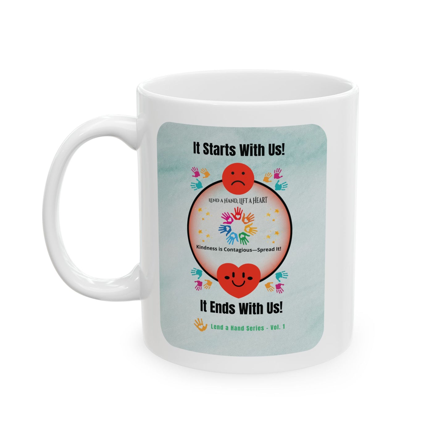 Lend a Hand, Lift a Heart - Mug Vol. 1 | "Sip with Kindness"
