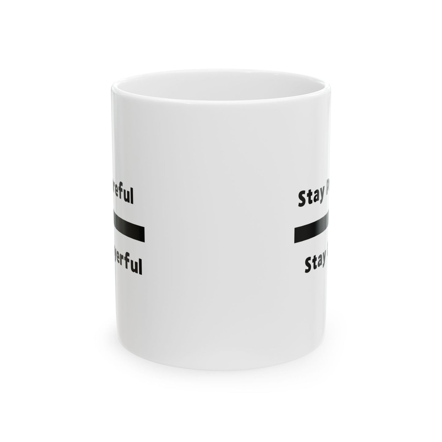 Stay Prayerful, Stay Careful - Ceramic Mug