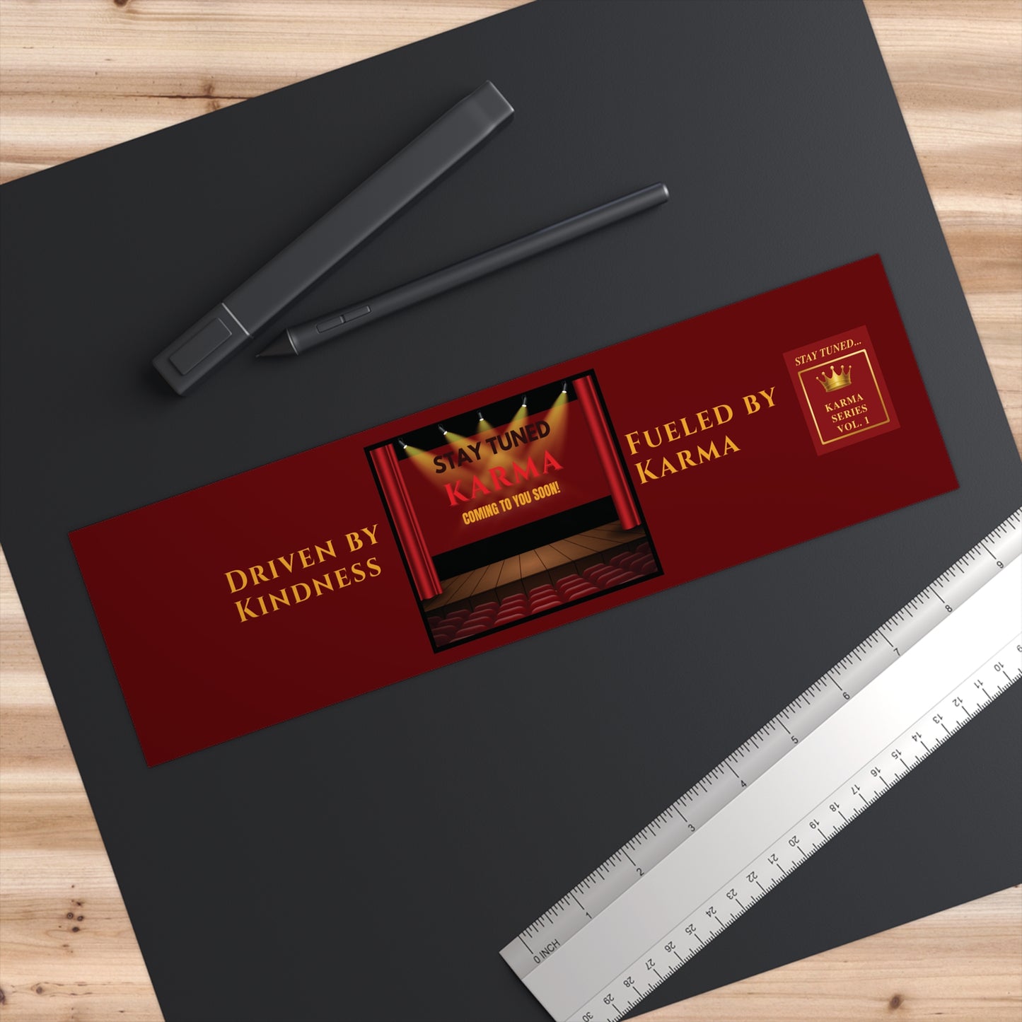 Stay Tuned – Driven by Kindness, Fueled by Karma! Vol. 1 | Bumper Sticker