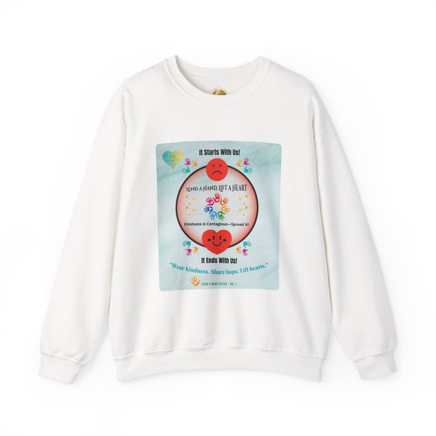 Lend a Hand, Lift a Heart - Sweatshirt Vol. 1 | “Wear kindness. Share hope. Lift hearts.”