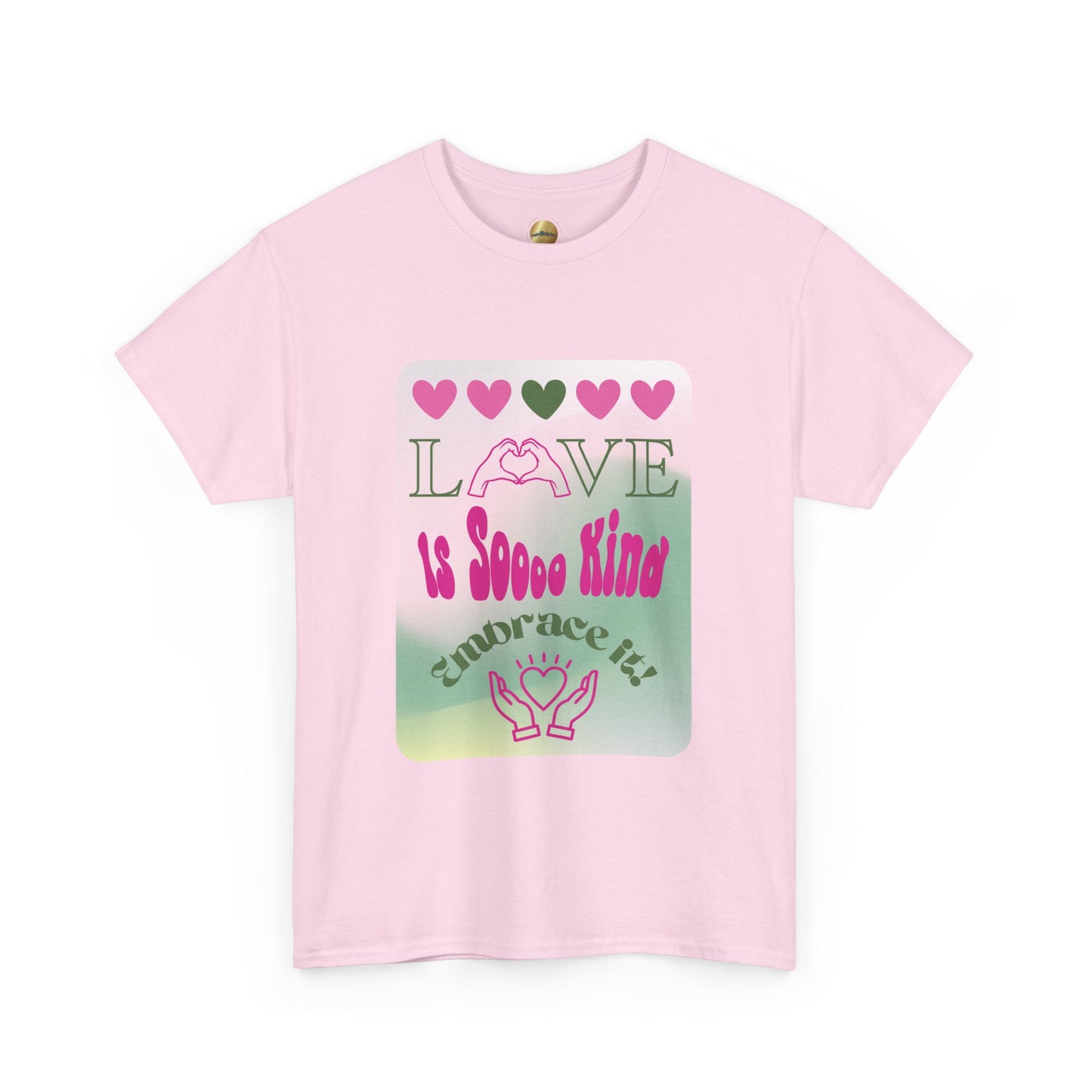 Love Is So Kind (pink & green) - Heavy Cotton Tee