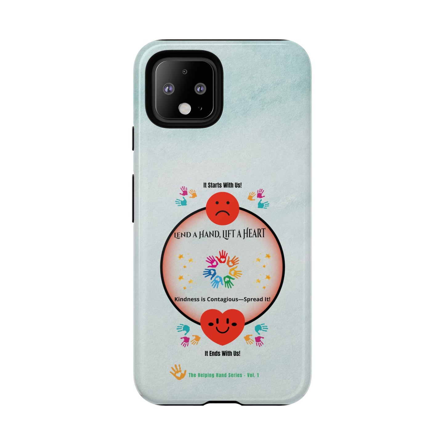 Lend a Hand, Lift a Heart Vol. 1 | Phone Case - iPhone and Google Pixel