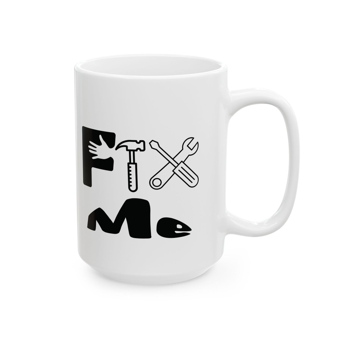 Fix Me (black) - Ceramic Mug