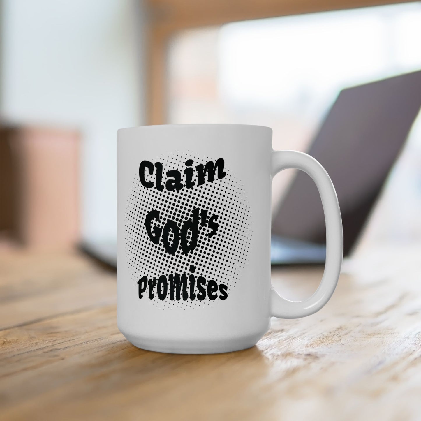Claim God's Promises - Ceramic Mug