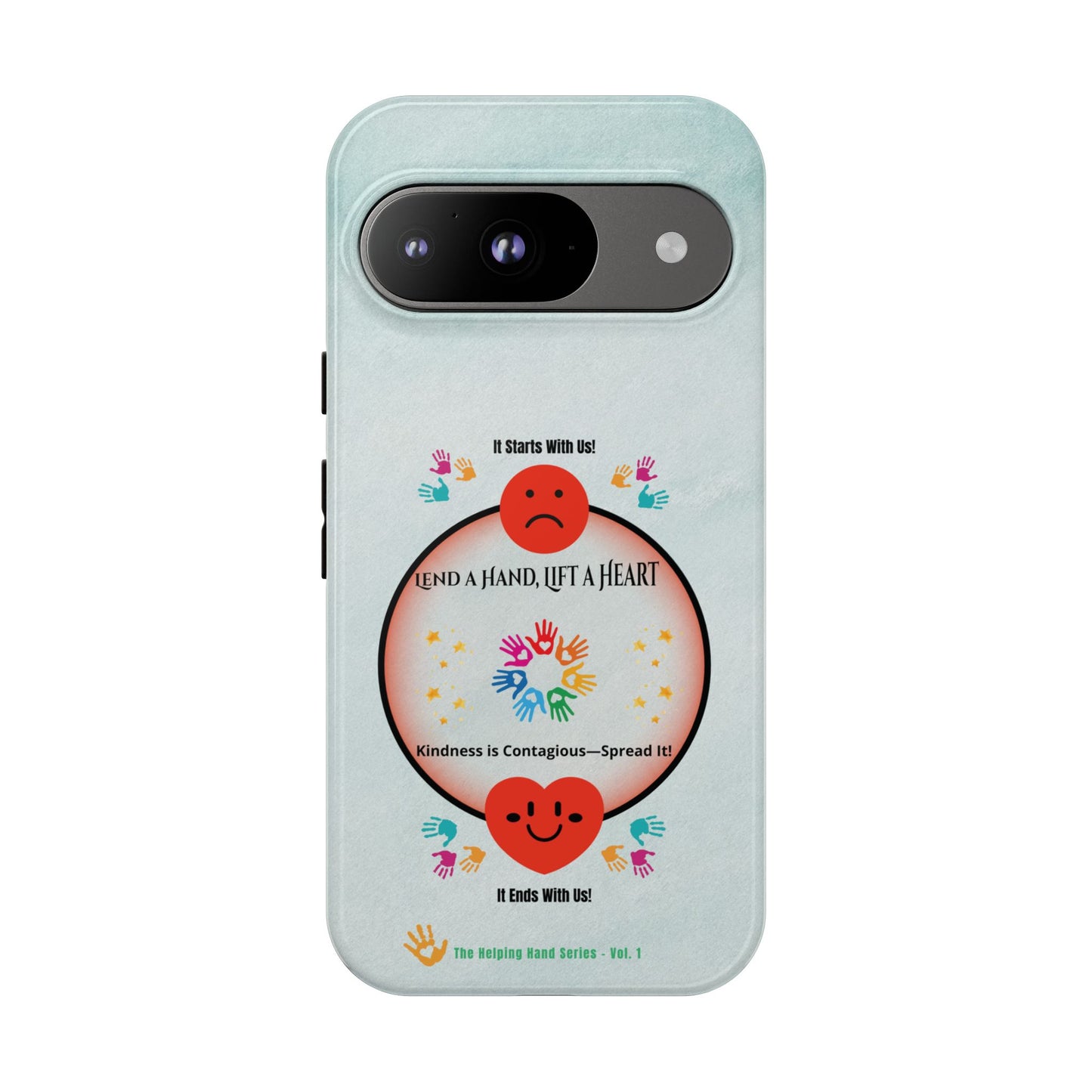 Lend a Hand, Lift a Heart Vol. 1 | Phone Case - iPhone and Google Pixel
