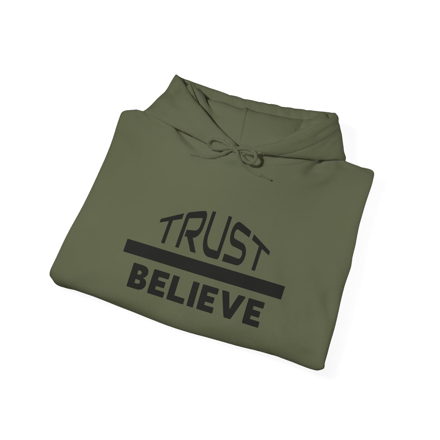 Trust-Believe (black letters) - Unisex Heavy Blend Hoodie