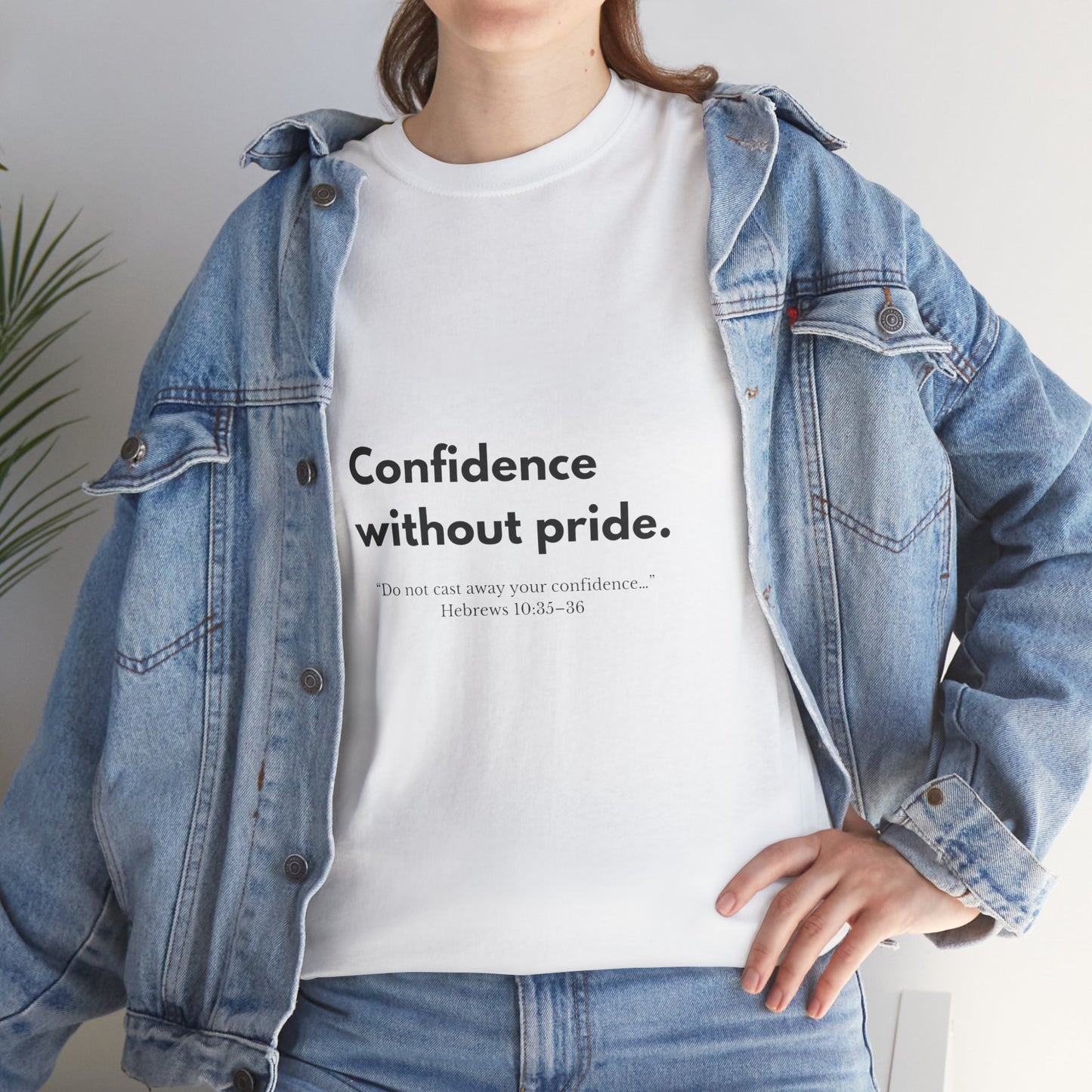 Confidence Without Pride T-Shirt | Unisex Inspirational Tee