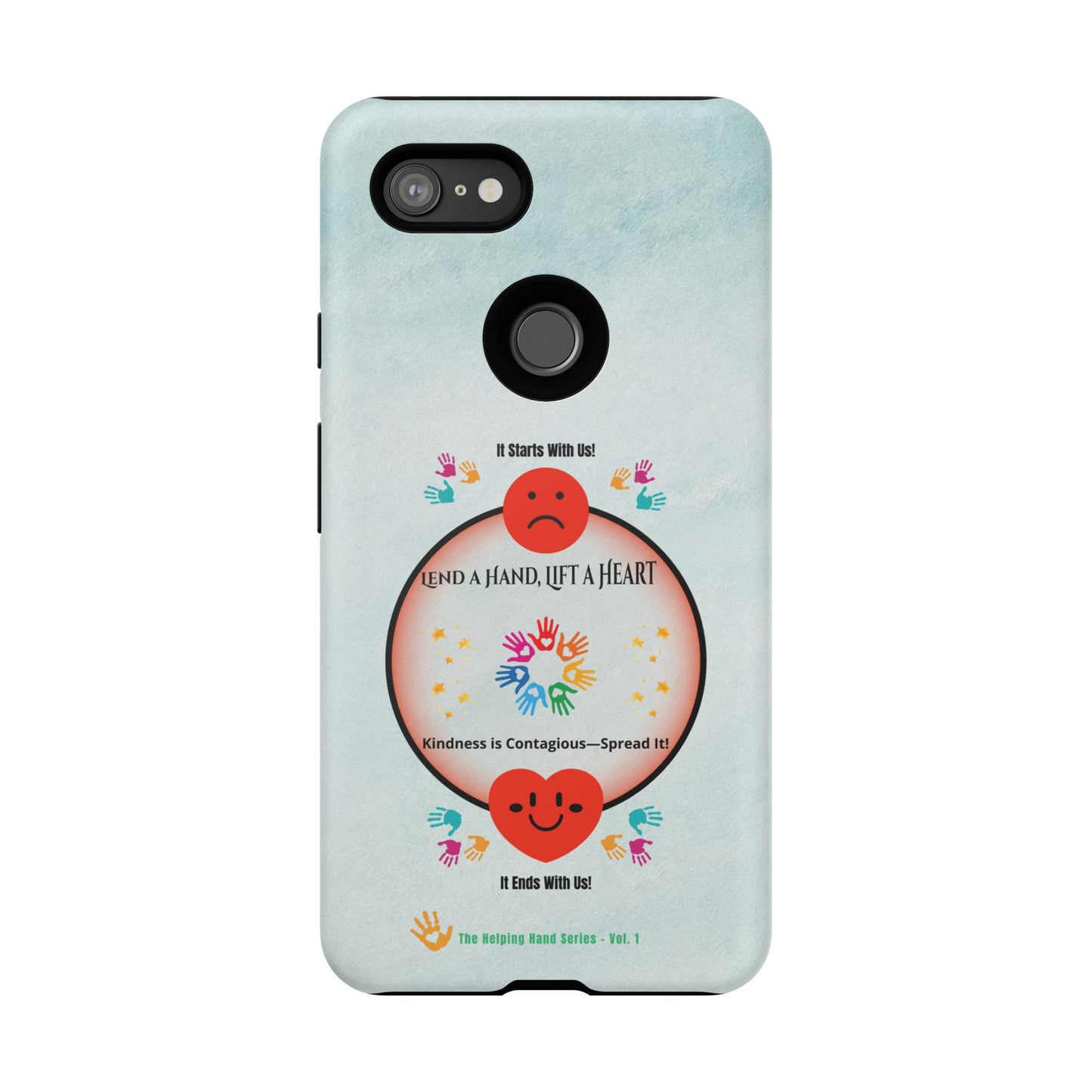 Lend a Hand, Lift a Heart Vol. 1 | Phone Case - iPhone and Google Pixel
