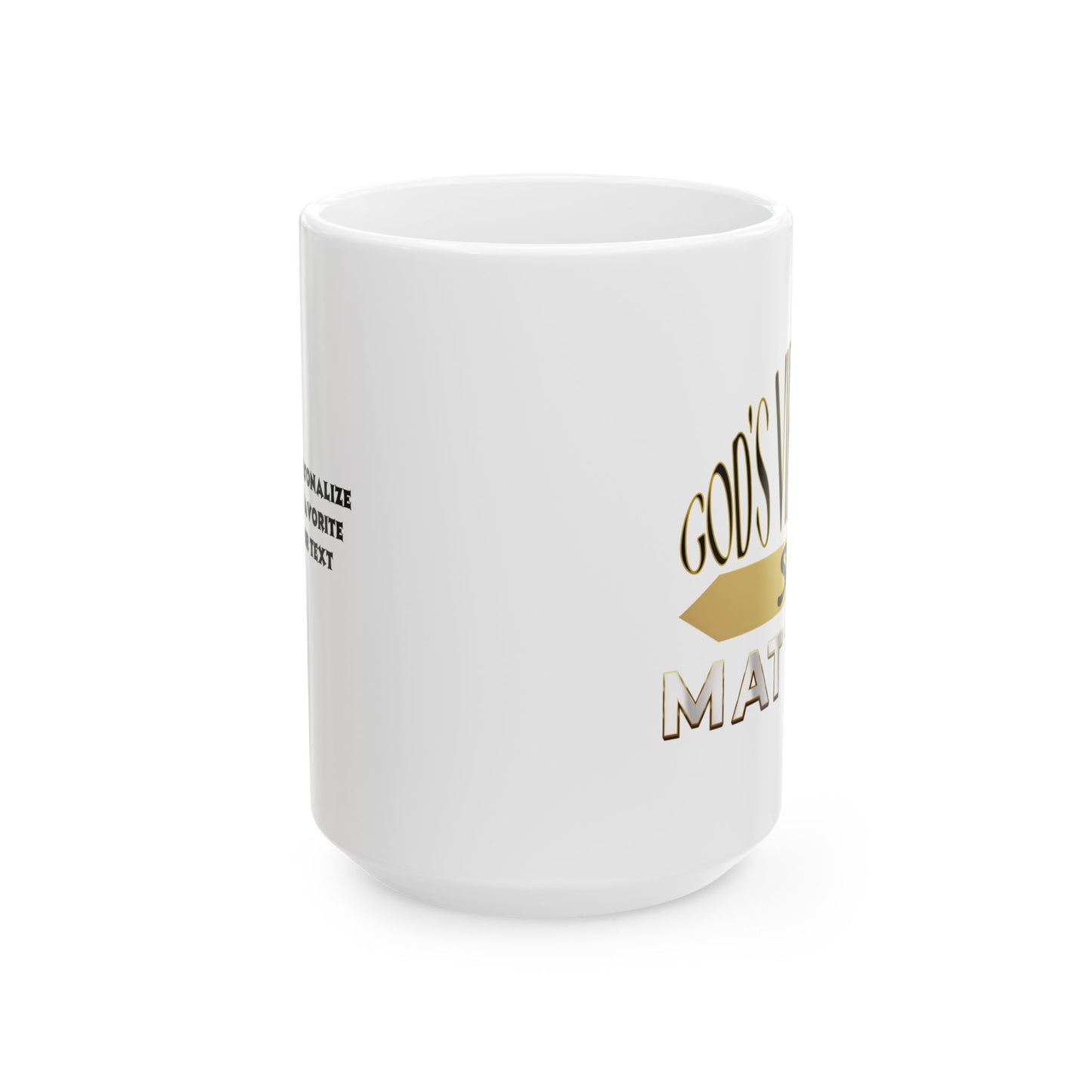 God's Viewpoint Still Matters (gold) - Ceramic Mug