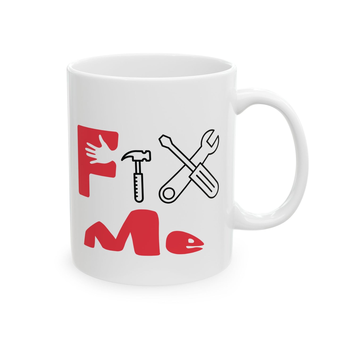 Fix Me (red) - Ceramic Mug