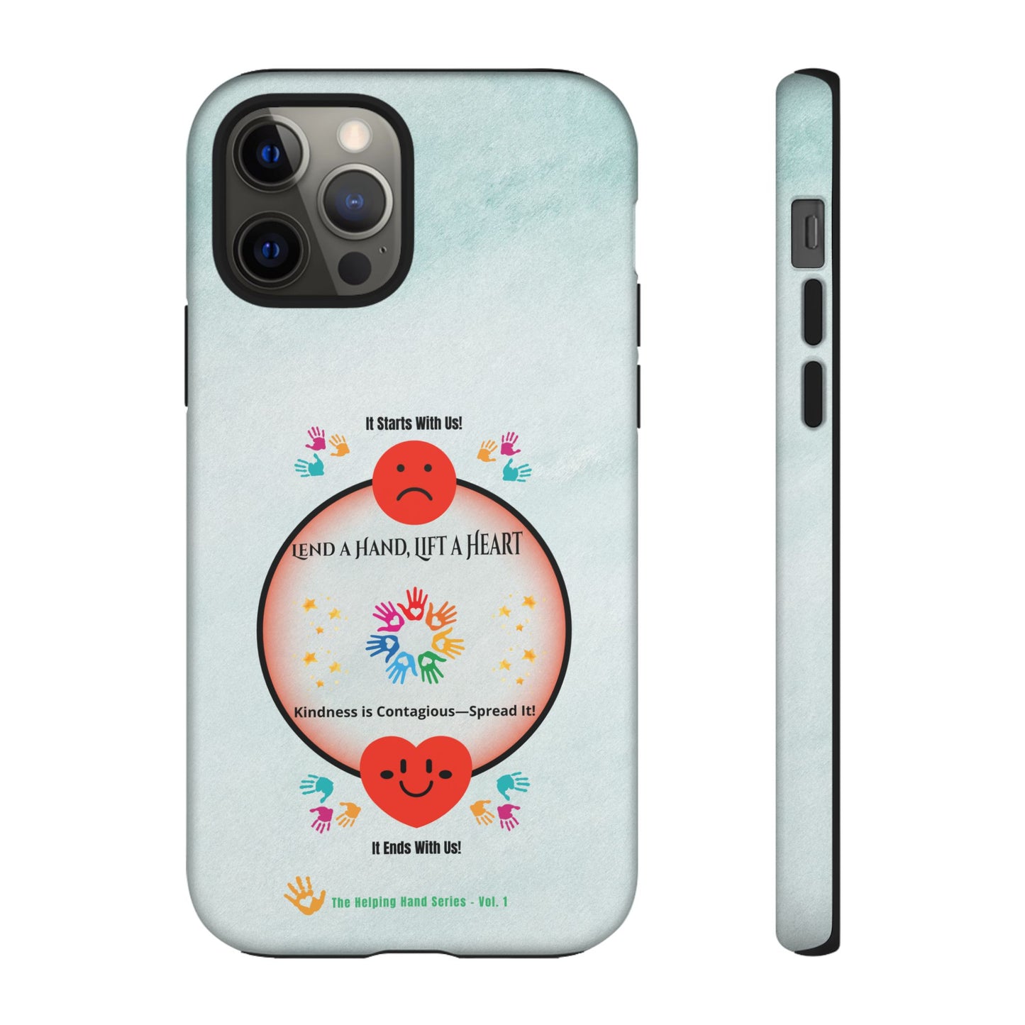 Lend a Hand, Lift a Heart Vol. 1 | Phone Case - iPhone and Google Pixel