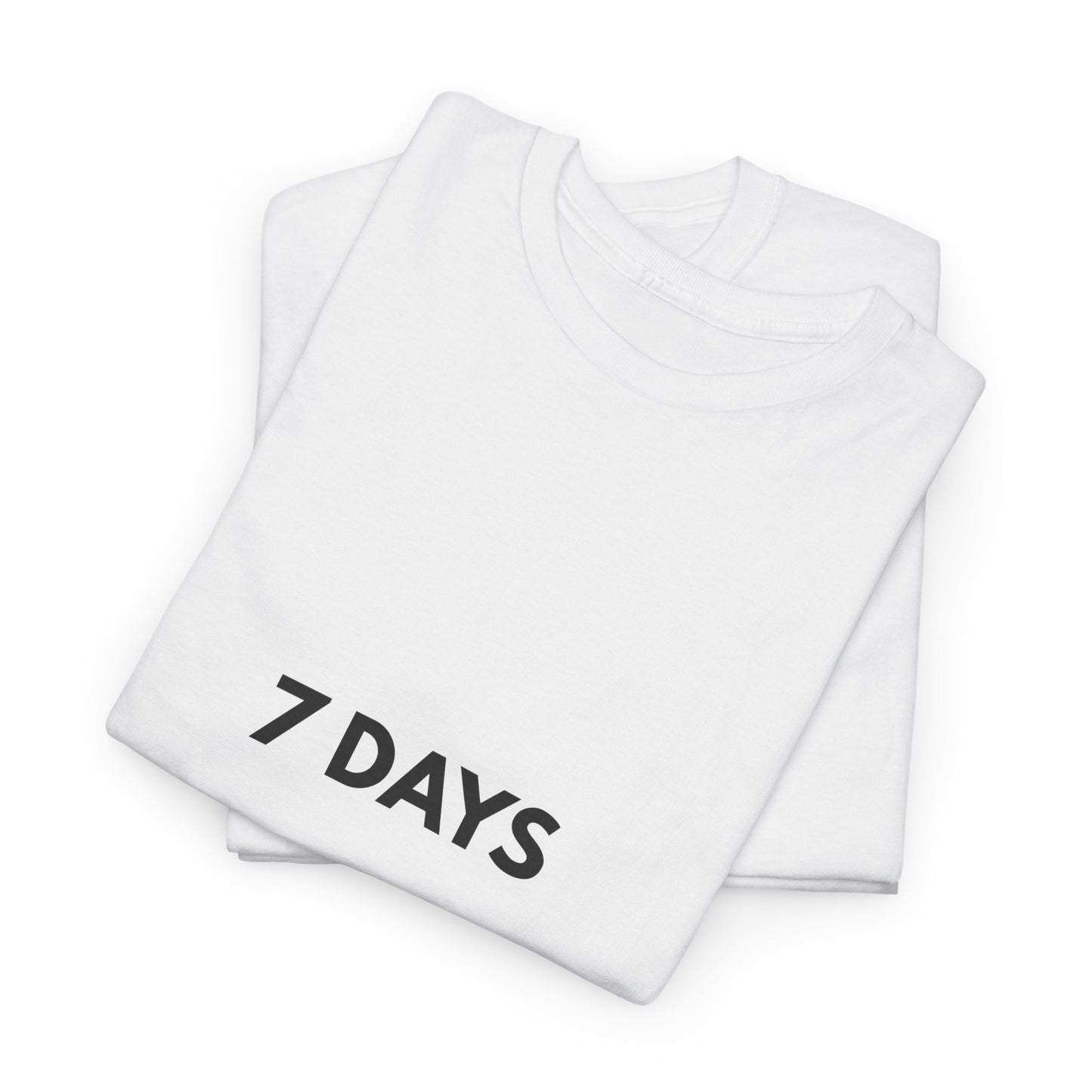 7 Days Without Prayer T-Shirt | Faith Reminder Unisex Tee