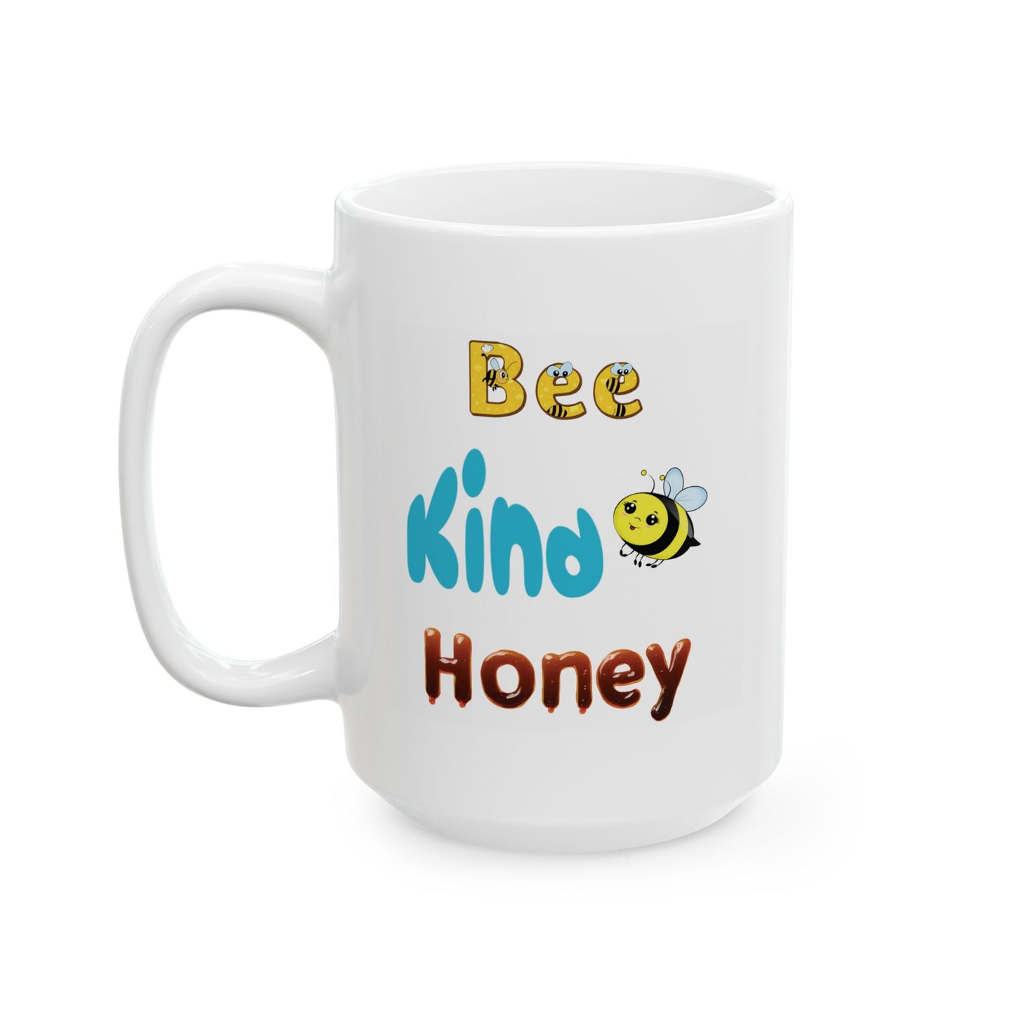 Bee Kind Honey - Ceramic Mug