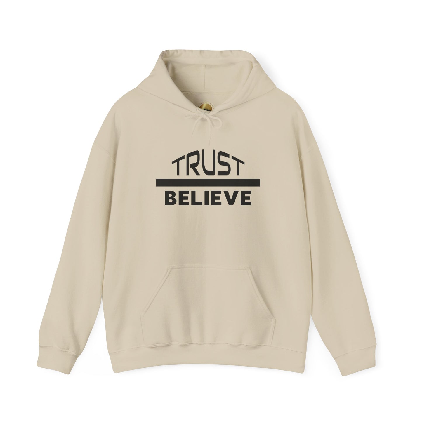 Trust-Believe (black letters) - Unisex Heavy Blend Hoodie