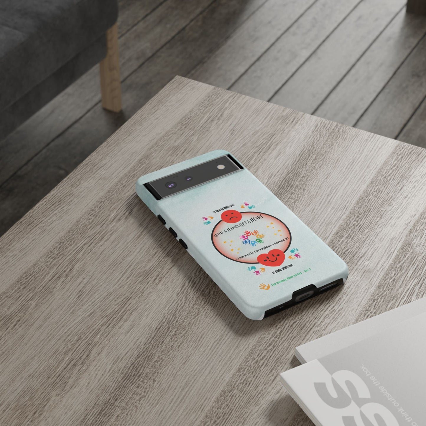 Lend a Hand, Lift a Heart Vol. 1 | Phone Case - iPhone and Google Pixel