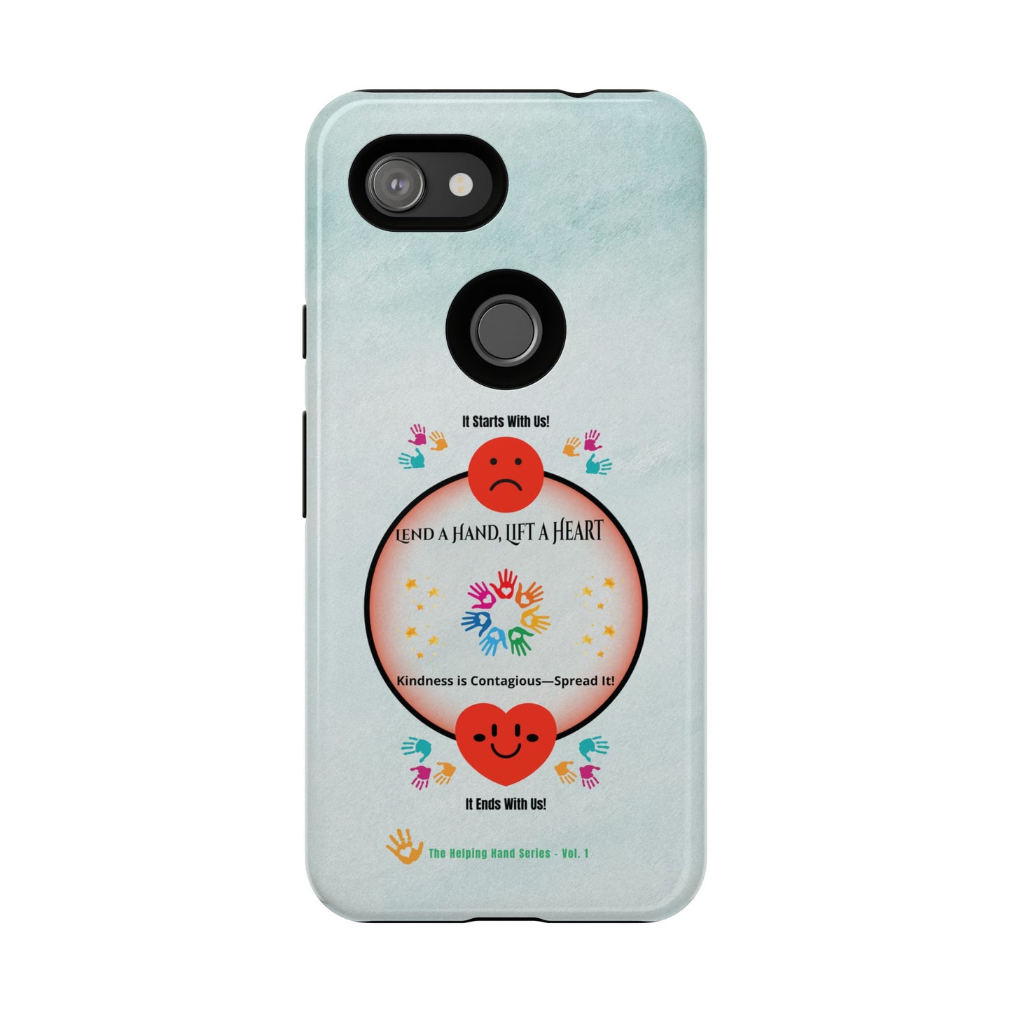 Lend a Hand, Lift a Heart Vol. 1 | Phone Case - iPhone and Google Pixel