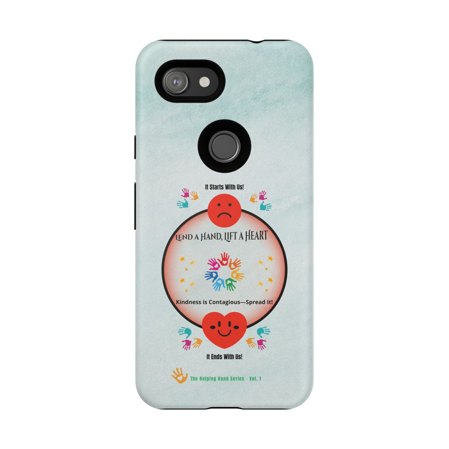 Lend a Hand, Lift a Heart Vol. 1 | Phone Case - iPhone and Google Pixel