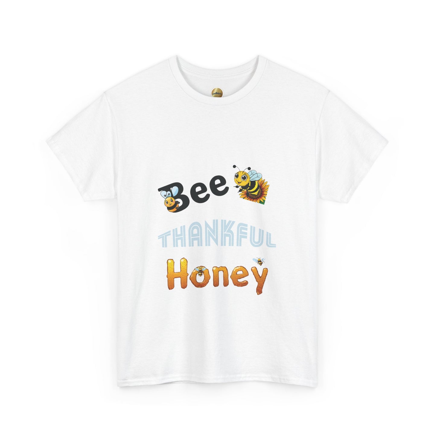 Bee Thankful Honey - Heavy Cotton Tee