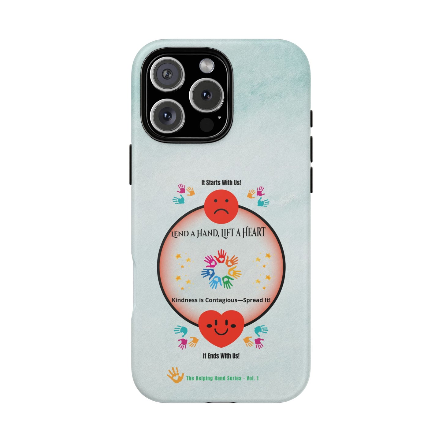 Lend a Hand, Lift a Heart Vol. 1 | Phone Case - iPhone and Google Pixel