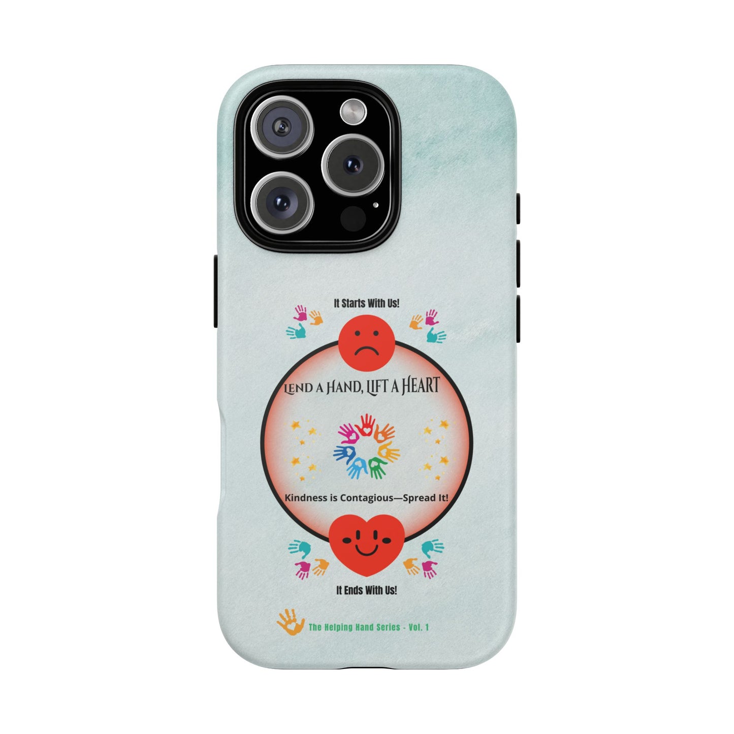 Lend a Hand, Lift a Heart Vol. 1 | Phone Case - iPhone and Google Pixel