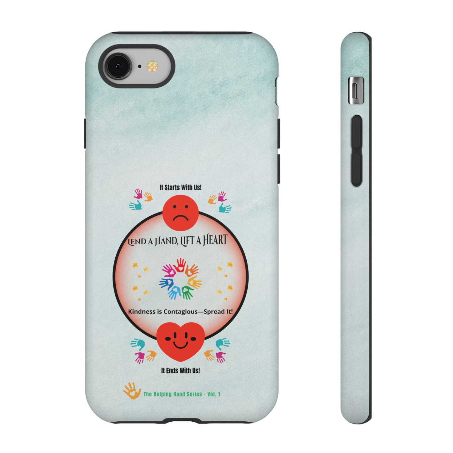 Lend a Hand, Lift a Heart Vol. 1 | Phone Case - iPhone and Google Pixel