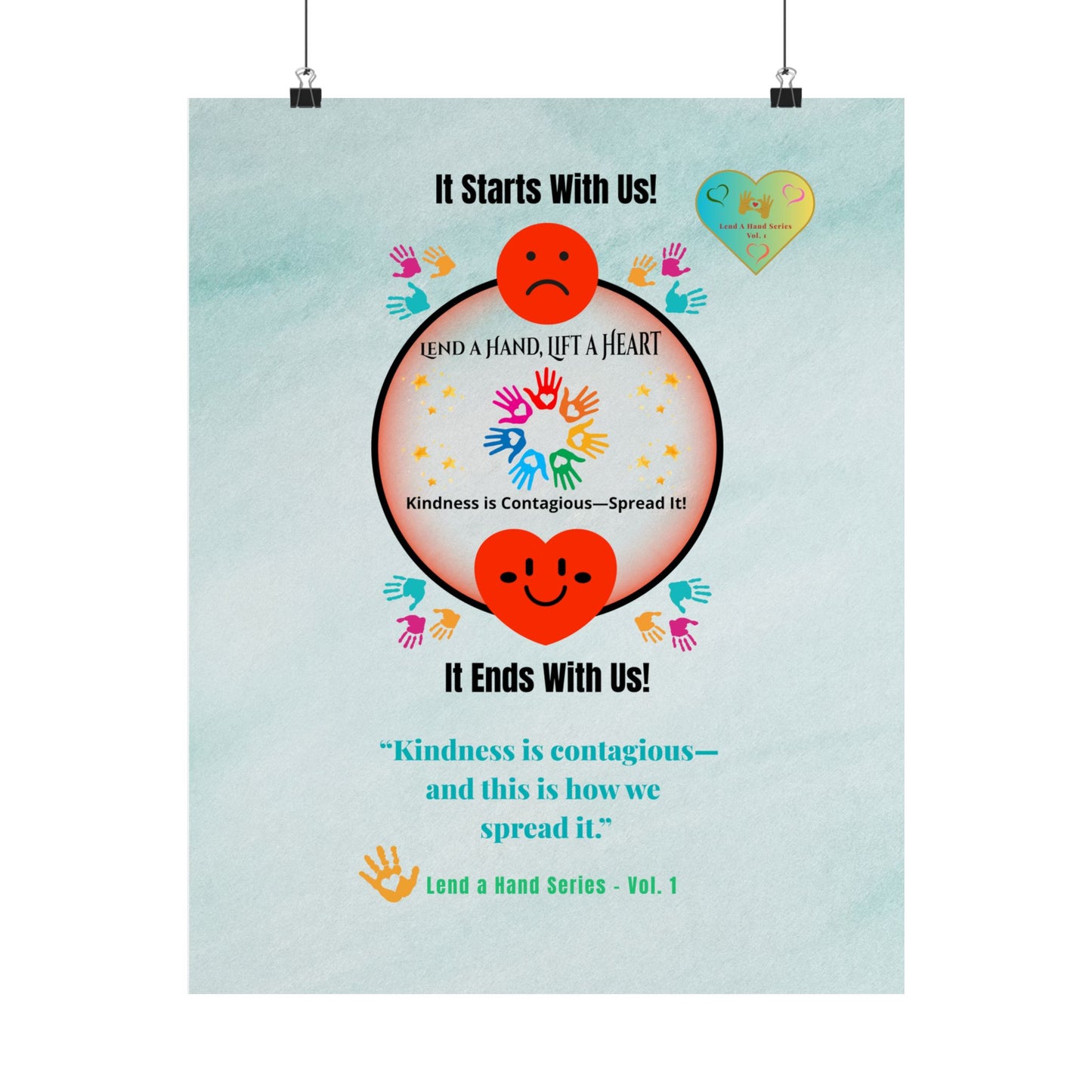 Lend a Hand, Lift a Heart - Poster Vol. 1 | “Kindness is contagious— and this is how we spread it.”