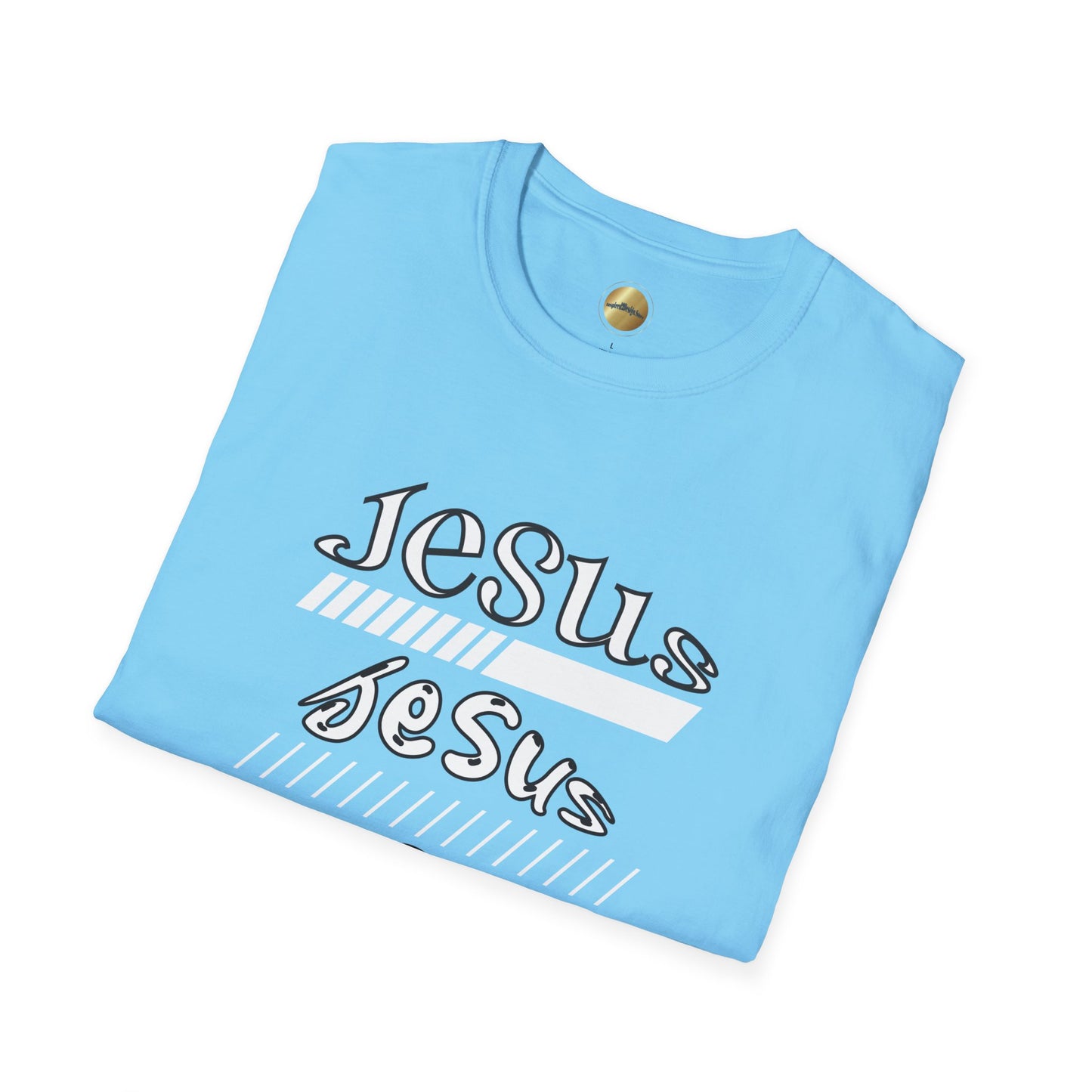 Jesus, Jesus, Jesus - 100% Cotton, Lightweight Fabric, Classic Fit, Crew Neckline