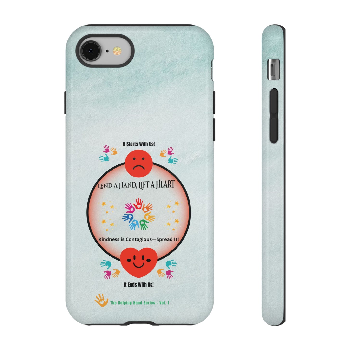 Lend a Hand, Lift a Heart Vol. 1 | Phone Case - iPhone and Google Pixel