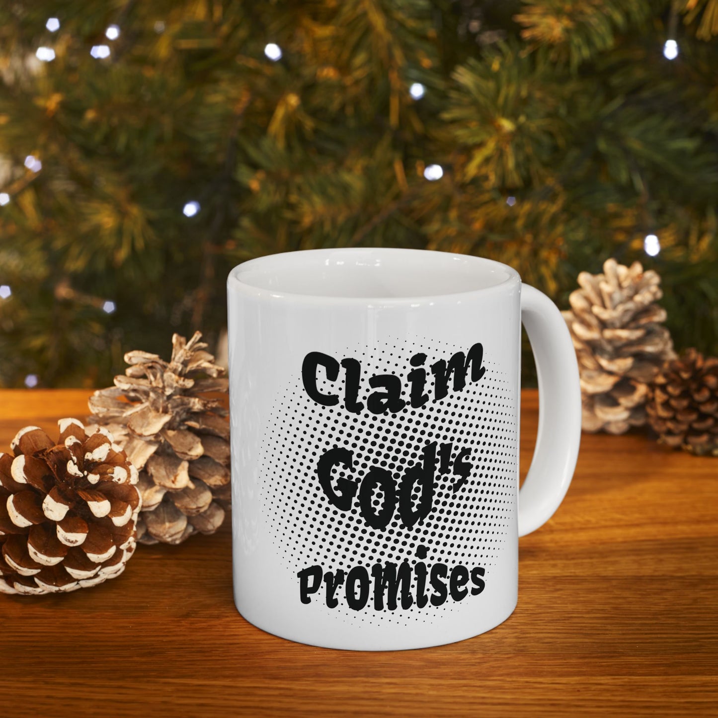 Claim God's Promises - Ceramic Mug
