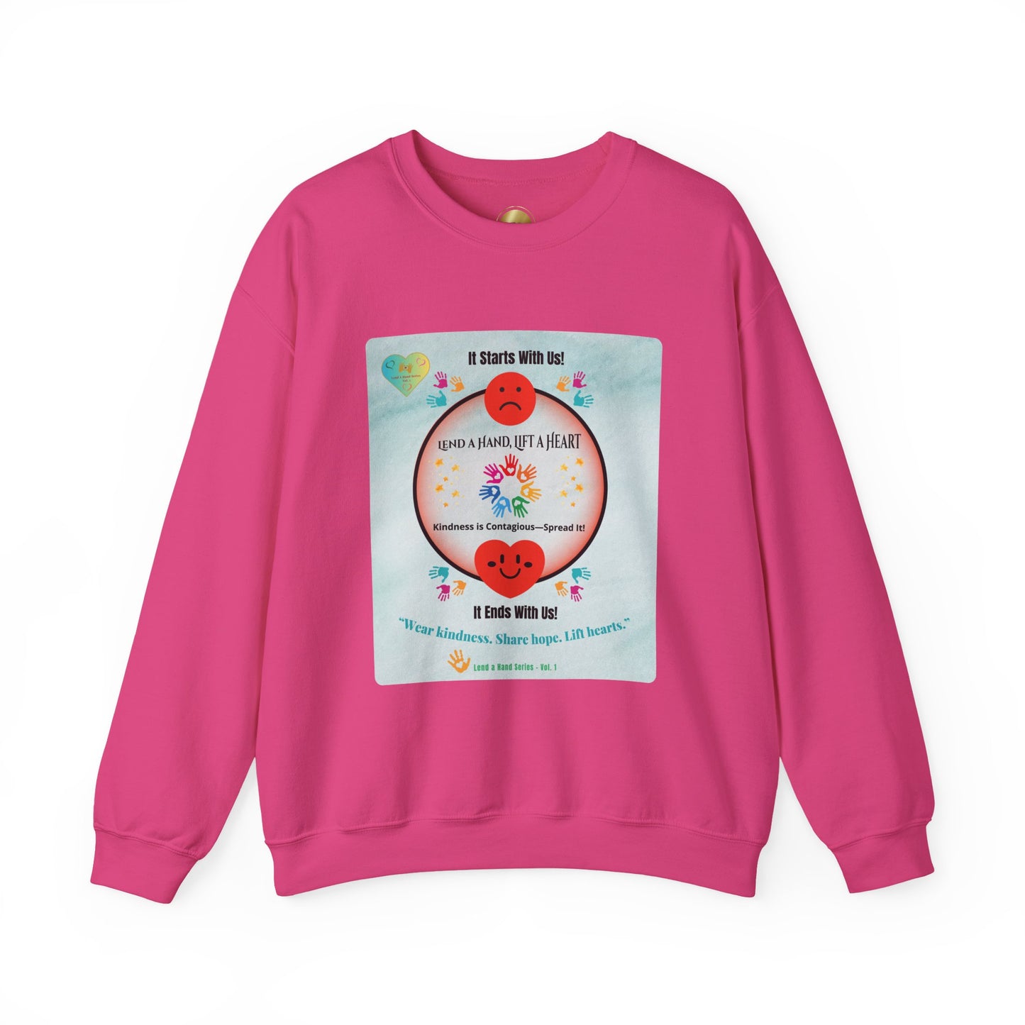 Lend a Hand, Lift a Heart - Sweatshirt Vol. 1 | “Wear kindness. Share hope. Lift hearts.”