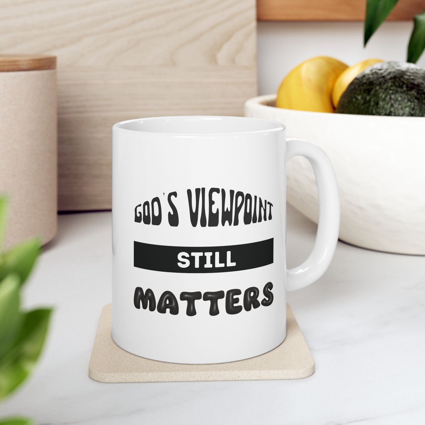 God's Viewpoint Still Matters (black) - Ceramic Mug