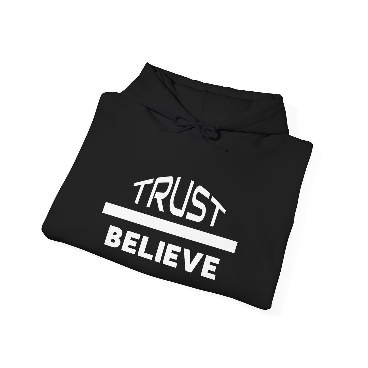 Trust-Believe (white letters) - Heavy Blend Hooded Sweatshirt Plush and Warm Unisex Cotton/Polyester Blend
