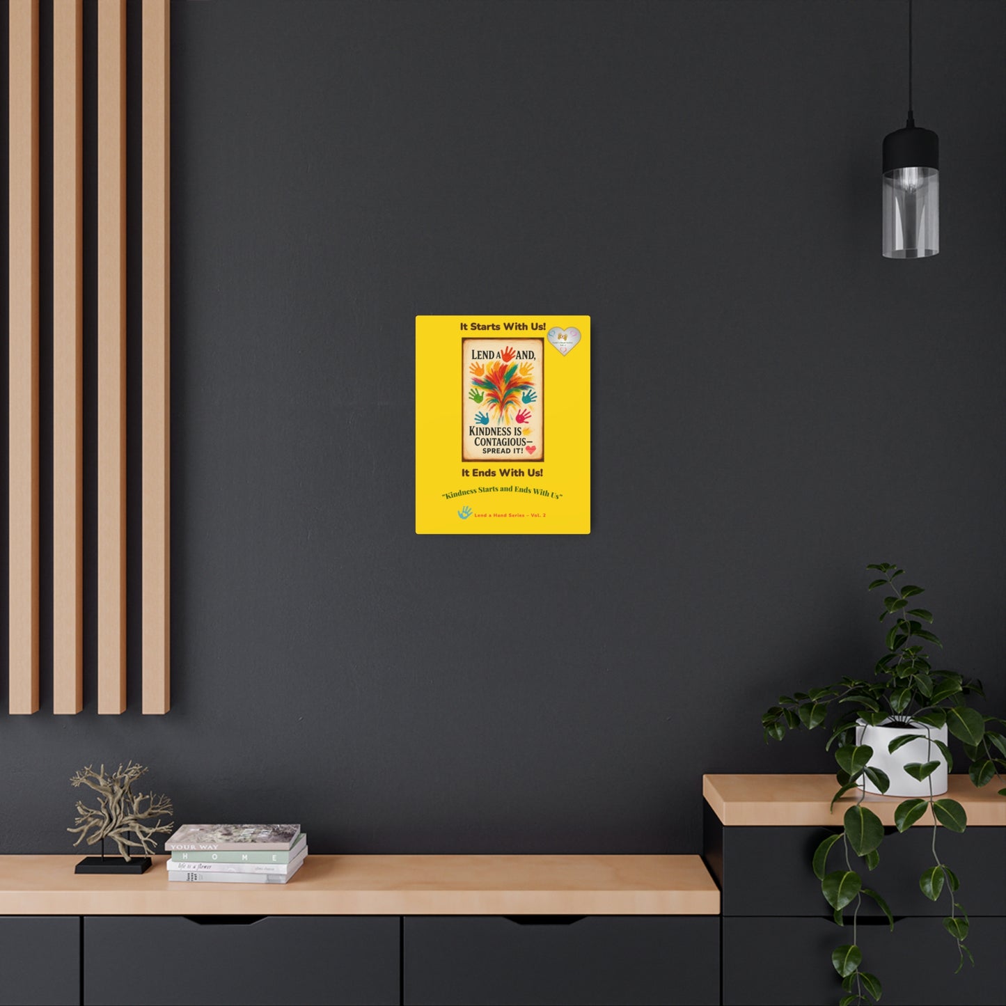 Lend a Hand, Lift a Heart - Metal Art Sign Vol. 2 | "Kindness Starts and Ends With Us"